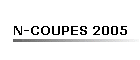 N-COUPES 2005